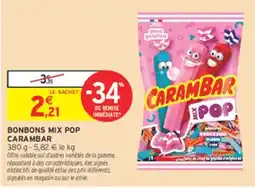 Intermarché CARAMBAR BONBONS MIX POP offre