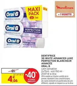 Intermarché Express Oral-B DENTIFRICE 3D WHITE ADVANCED LUXE PERFECTION BLANCHEUR AVANCÉE offre