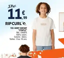 E.Leclerc RIP CURL TEE-SHIRT ENFANT "STAPLE" offre