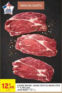 Intermarché Hyper JEAN ROZÉ Viande bovine offre