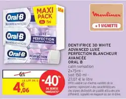 Intermarché Hyper Oral-B Dentifrice 3D White Advanced Luxe Perfection Blancheur Avancée offre