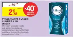 Intermarché Hyper INTIMY PRÉSERVATIFS CLASSIC offre