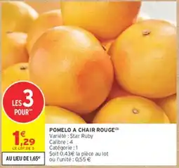 Intermarché Hyper POMPELO A CHAIR ROUGE offre
