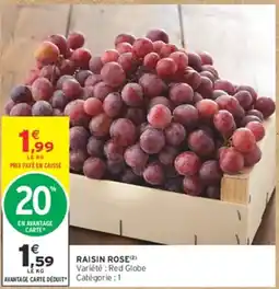 Intermarché Hyper RAISIN ROSE offre