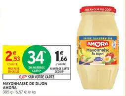 Intermarché Hyper AMORA Mayonnaise de Dijon offre
