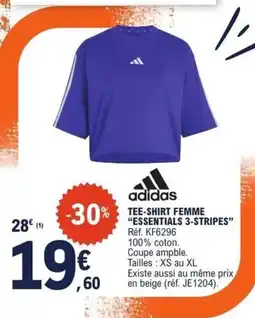 E.Leclerc adidas TEE-SHIRT FEMME "ESSENTIALS 3-STRIPE" offre