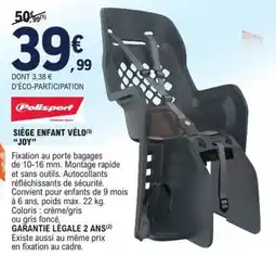 E.Leclerc Polisport SIÈGE ENFANT VÉLO offre