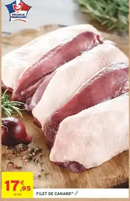 Intermarché Hyper Volaille Française Filet de Canard offre