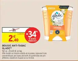 Intermarché Hyper GLADE BOUGIE ANTI-TABAC offre