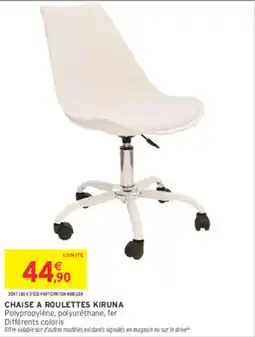 Intermarché KIRUNA Chaise à roulettes offre