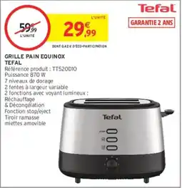 Intermarché Hyper Tefal Grille pain equinox offre