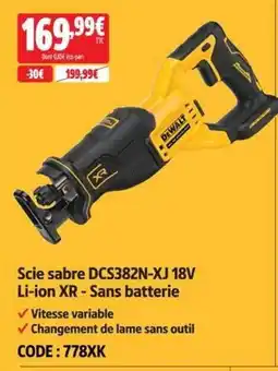 Screwfix DEWALT Scie sabre DCS382N-XJ 18V Li-ion XR offre