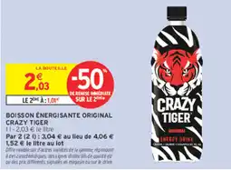Intermarché Crazy Tiger Boisson énergisante original offre