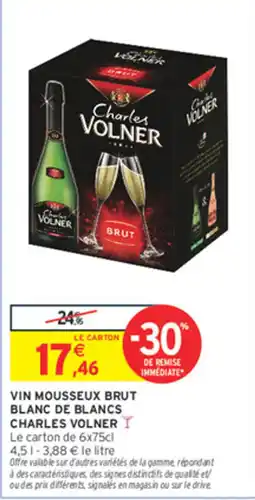 Intermarché Charles VOLNER VIN MOUSSEUX BRUT BLANC DE BLANCS offre