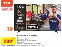 Intermarché Hyper TCL TV 50" QLED FULL HD 50S5L offre