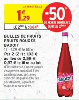 Intermarché Hyper BADOIT Bulles de fruits Fruits rouges offre