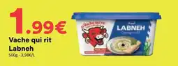 Hmarket Vache qui rit Labneh offre