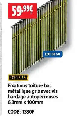 Screwfix Dewalt fixations toiture bac métallique gris avec vis bardage autoperceuses offre