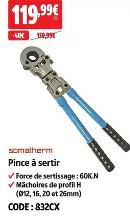 Screwfix Somatherm pince à sertir offre