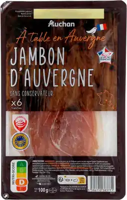 Auchan Auchan a table en france jambon d'auvergne igp auchan à table en france offre
