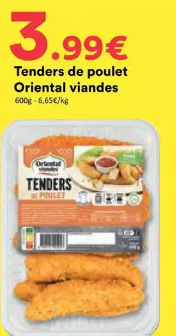 Hmarket Oriental viandes tenders de poulet offre