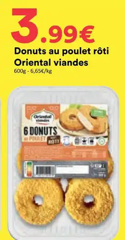 Hmarket Donuts au poulet rôti oriental viandes offre