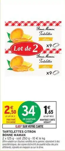 Intermarché Express Bonne maman - tartelettes citron offre