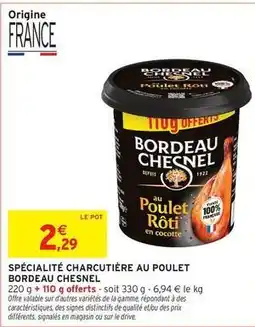 Intermarché Express Bordeau chesnel - spécialité charcutière au poulet offre