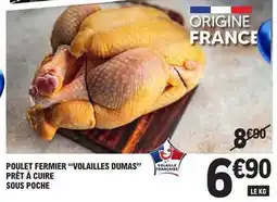 E.Leclerc Poulet fermier volailles dumas pret a cuire sous poche offre