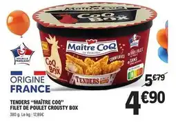 E.Leclerc Maître coq - tenders maître coq filet de poulet crousty box offre