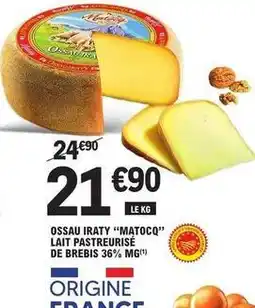 E.Leclerc Matocq - ossau iraty offre