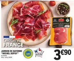 E.Leclerc Michel dupuy - jambon de bayonne offre
