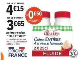 E.Leclerc Elle & vire - crème entière offre