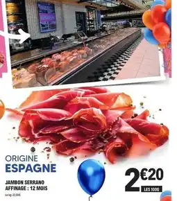 E.Leclerc Jambon serrano affinage offre