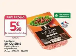 Promocash Promo - lardons en cuisine offre