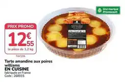 Promocash Promo - tarte amandine aux poires williams en cuisine offre