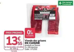 Promocash Promo - viande des grisons offre