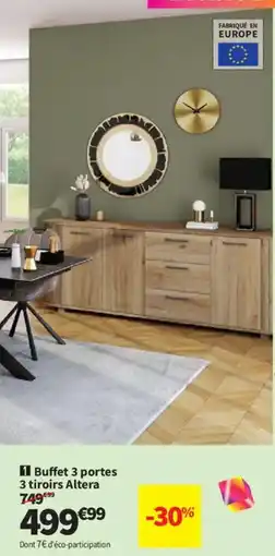 Conforama Altera Buffet 3 portes 3 tiroirs offre