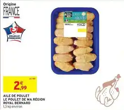 Intermarché Royal - aille de poulet le poulet de ma région offre