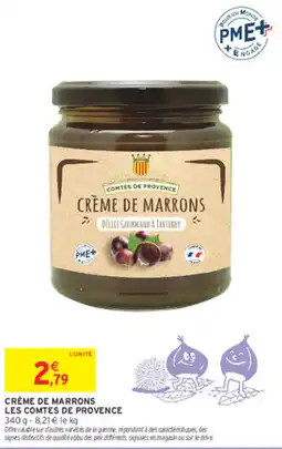 Intermarché LES COMTES DE PROVENCE CRÈME DE MARRONS offre