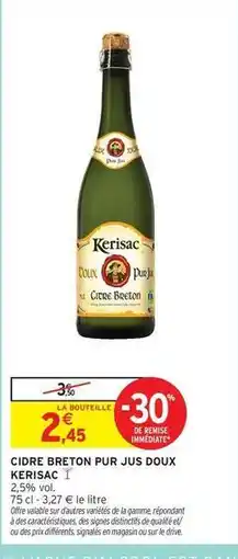 Intermarché Kerisac - cidre breton pur jus doux offre