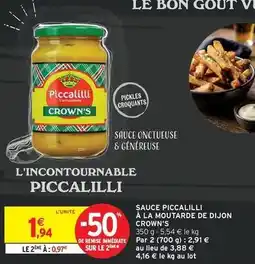 Intermarché Crown's - sauce piccailli a la moutarde de dijon offre