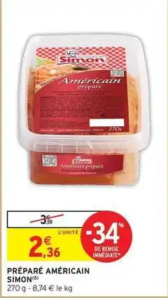 Intermarché Simon - préparé américain offre
