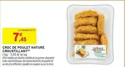 Intermarché Signal - croc de poulet nature croustillant offre