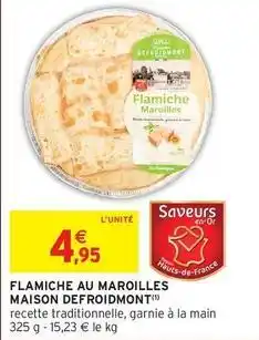 Intermarché Flamiche au maroilles offre
