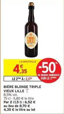 Intermarché Vieux lille - bière blonde triple offre
