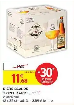 Intermarché Tripel karmeliet - bière blonde offre