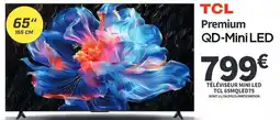 Conforama Tcl - televiseur mini led tc 6 gsm oledds offre