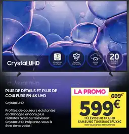 Conforama SAMSUNG TÉLÉVISEUR 4K UHD offre
