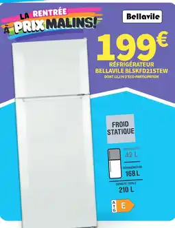 Conforama Bellavile RÉFRIGÉRATEUR offre